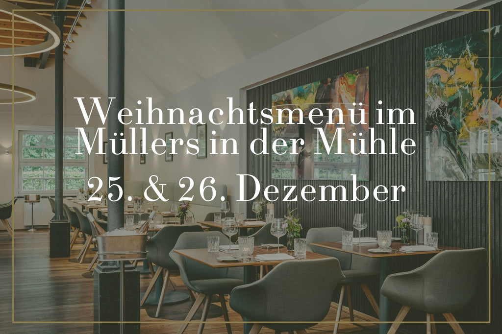 Weihnachten im Müllers in der Mühle  – Festliche Genüsse am 25. & 26. Dezember 2025