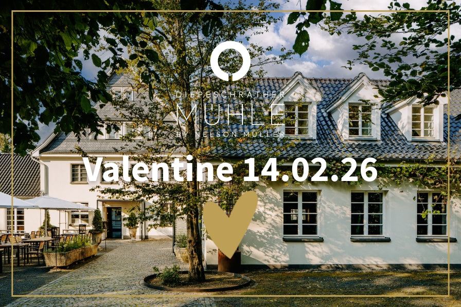 ♥ BE MY VALENTINE ♥ VALENTINSABEND IN DER DIEPESCHRATHER MÜHLE